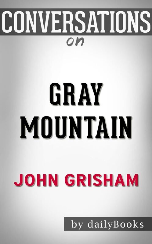 Conversation Starters Gray Mountain by John Grisham