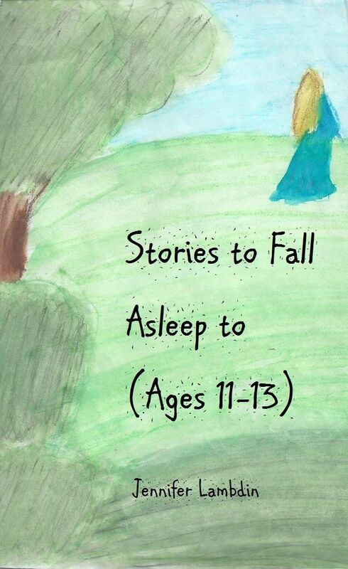 Stories to Fall Asleep to (Ages 11-13)