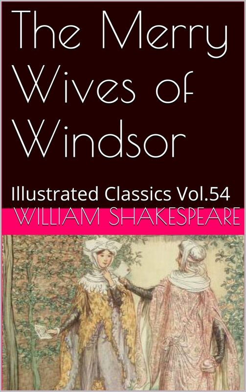 The Merry Wives of Windsor By William Shakespeare