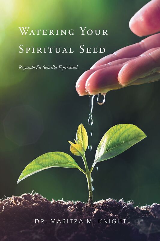 Watering Your Spiritual Seed - Regando Su Semilla Espiritual