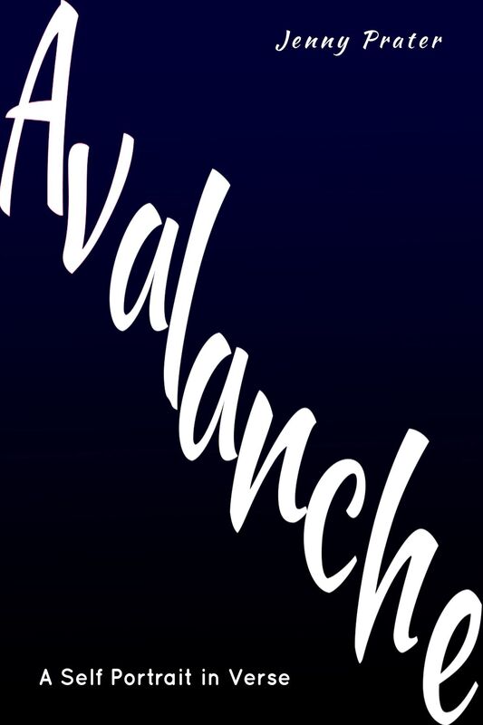 Avalanche: A Self Portrait in Verse