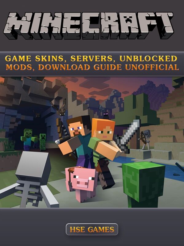 Minecraft Game Skins, Servers, Unblocked Mods, Download Guide Unofficial