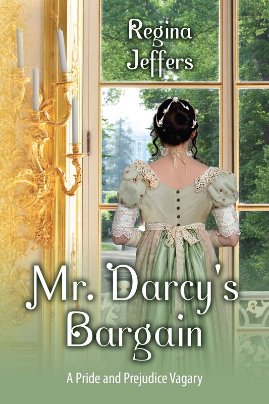 Mr. Darcy's Bargain: A Pride and Prejudice Vagary