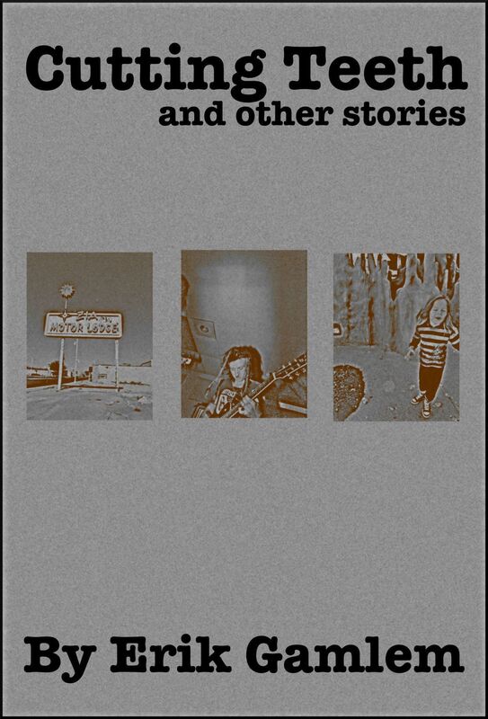 Cutting Teeth and Other Stories