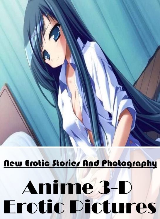 Blow Job: New Erotic Stories And Photography Anime 3-D Erotic Pictures ( Erotic Photography, Erotic Stories, Nude Photos, Naked , Lesbian, She-male, Gay, Fetish, Bondage, Sex, Erotica, Hentai, Blow Job, Three-sum , XXX)