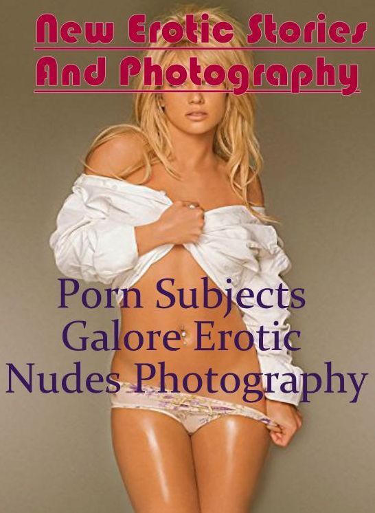 Domination: New Erotic Stories And Photography Porn Subjects Galore Erotic Nudes Photography ( Erotic Photography, Erotic Stories, Nude Photos, Naked , Lesbian, She-male, Gay, Fetish, Bondage, Sex, Erotica, Hentai, Blow Job, Three-sum , XXX)