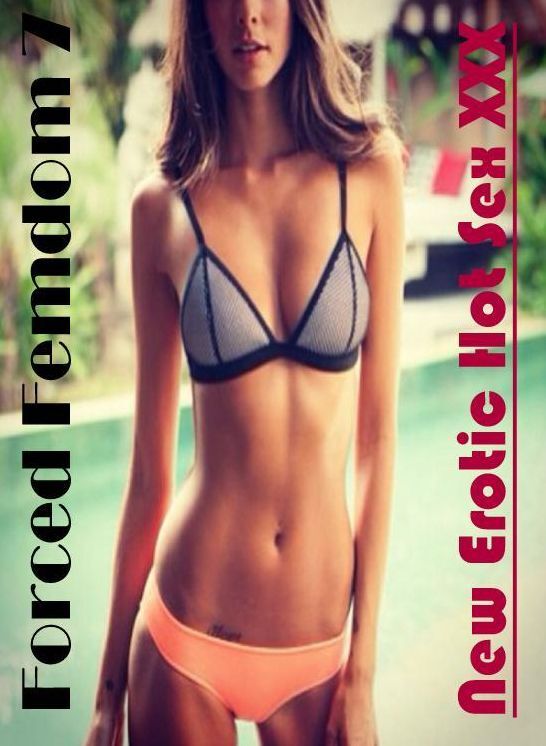 Adult Nudes: New Erotic Hot Sex XXX Forced Femdom 7 ( Erotic Photography, Erotic Stories, Nude Photos, Naked , Lesbian, She-male, Gay, Fetish, Bondage, Sex, Erotica, Hentai, Blow Job, Three-sum , XXX)