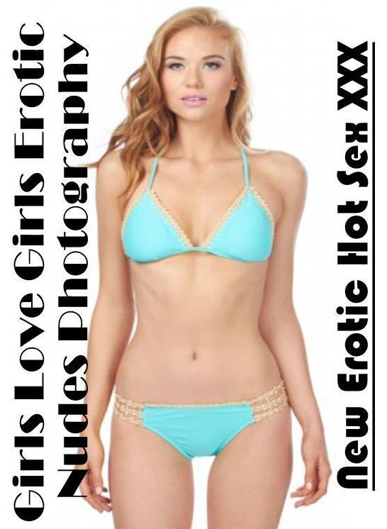 Blow Job: New Erotic Hot Sex XXX Girls Love Girls Erotic Nudes Photography ( Erotic Photography, Erotic Stories, Nude Photos, Naked , Lesbian, She-male, Gay, Fetish, Bondage, Sex, Erotica, Hentai, Blow Job, Three-sum , XXX)