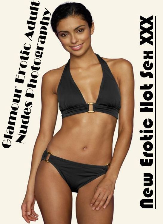 Erotic Stories: New Erotic Hot Sex XXX Glamour Erotic Adult Nudes Photography ( Erotic Photography, Erotic Stories, Nude Photos, Naked , Lesbian, She-male, Gay, Fetish, Bondage, Sex, Erotica, Hentai, Blow Job, Three-sum , XXX)
