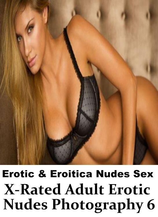 Domination: Erotic & Eroitica Nudes Sex X-Rated Adult Erotic Nudes Photography 6 ( Erotic Photography, Erotic Stories, Nude Photos, Naked , Lesbian, She-male, Gay, Fetish, Bondage, Sex, Erotica, Hentai, Blow Job, Three-sum , XXX)