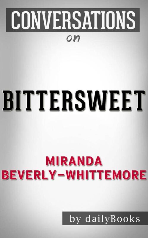 Conversation Starters Bittersweet by Miranda Beverly-Whittemore