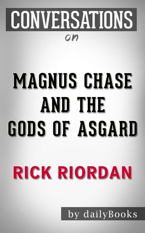 Conversation Starters Magnus Chase and the Gods of Asgard by Rick Riordan