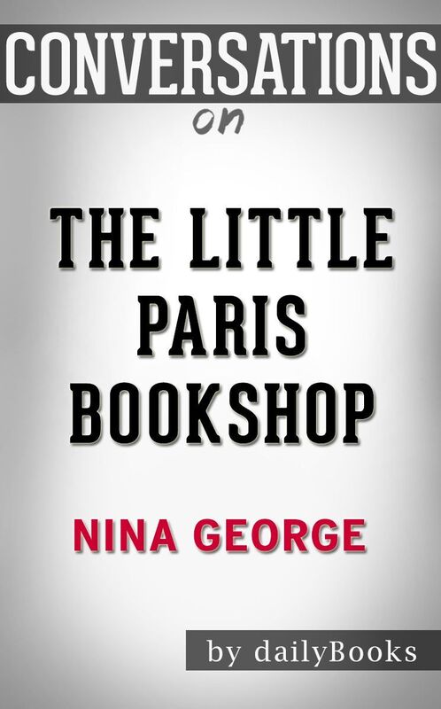 Conversation Starters The Little Paris Bookshop by Nina George