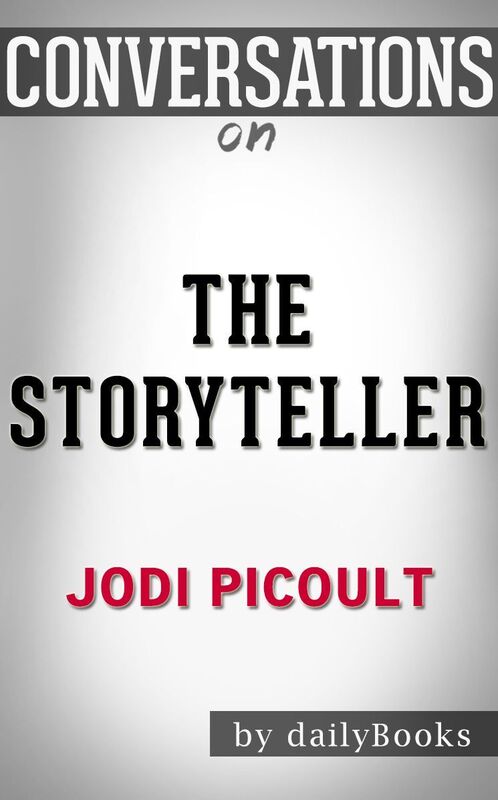 Conversation Starters The Storyteller by Jodi Picoult