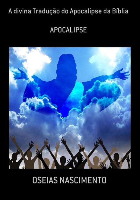A Divina Traducao Do Apocalipse Da Biblia