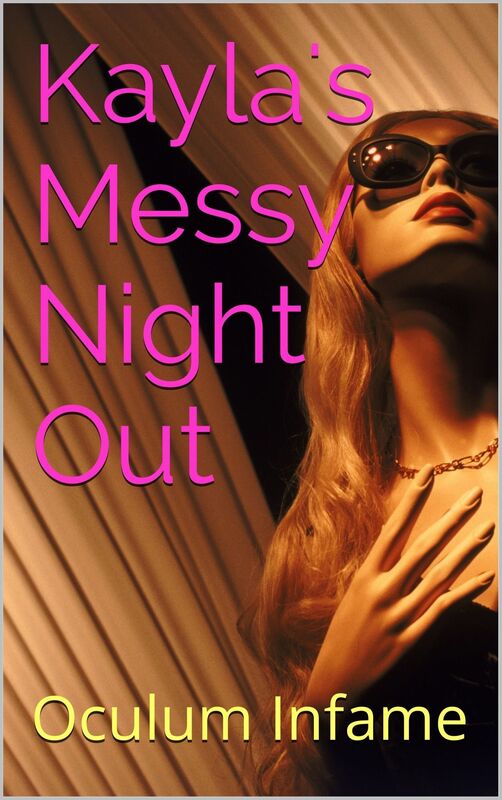 Kayla's Messy Night Out