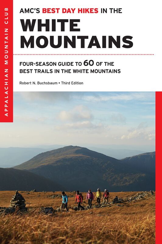 AMC's Best Day Hikes in the White Mountains, 3rd Edition