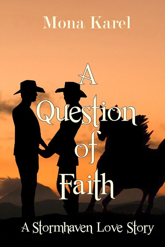A Question of Faith ~ Stormhaven Love Stories ~ Book 2