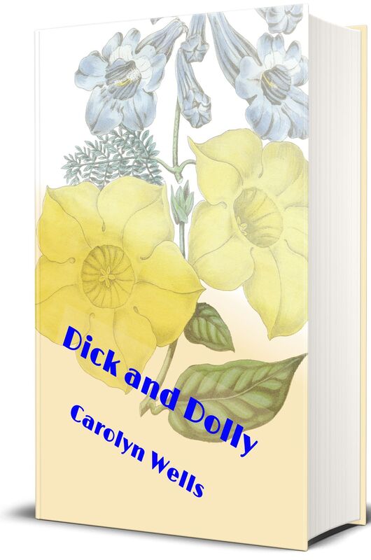 Dick and Dolly (illustrated Edition)