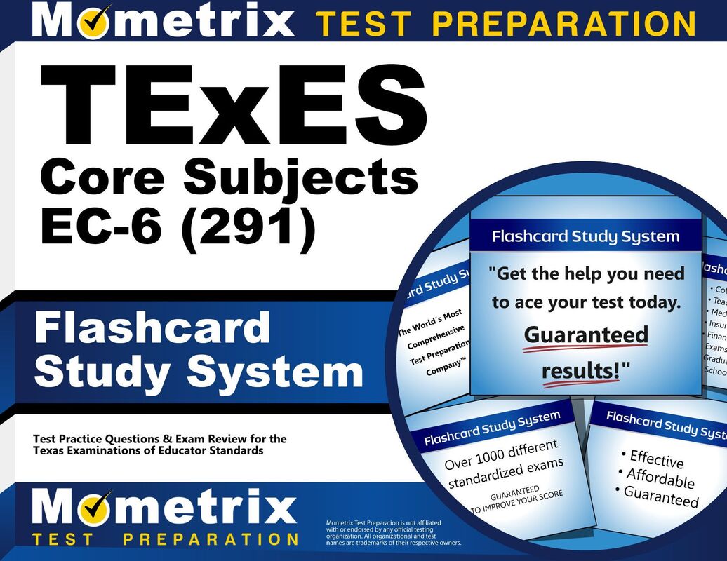 TExES Core Subjects EC-6 (291) Flashcard Study System: TExES Test Practice Questions & Review for the Texas Examinations of Educator Standards