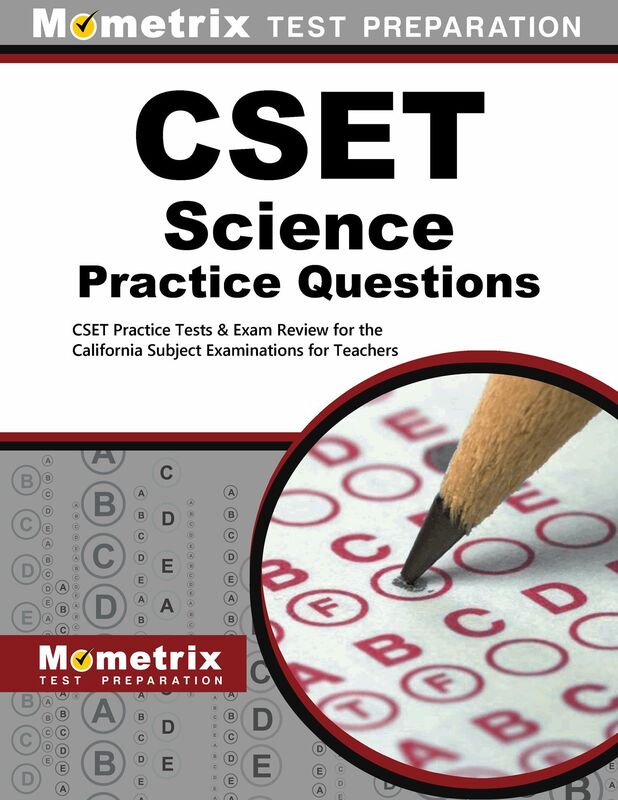 CSET Science Practice Questions (Second Set): CSET Practice Tests & Exam Review for the California Subject Examinations for Teachers