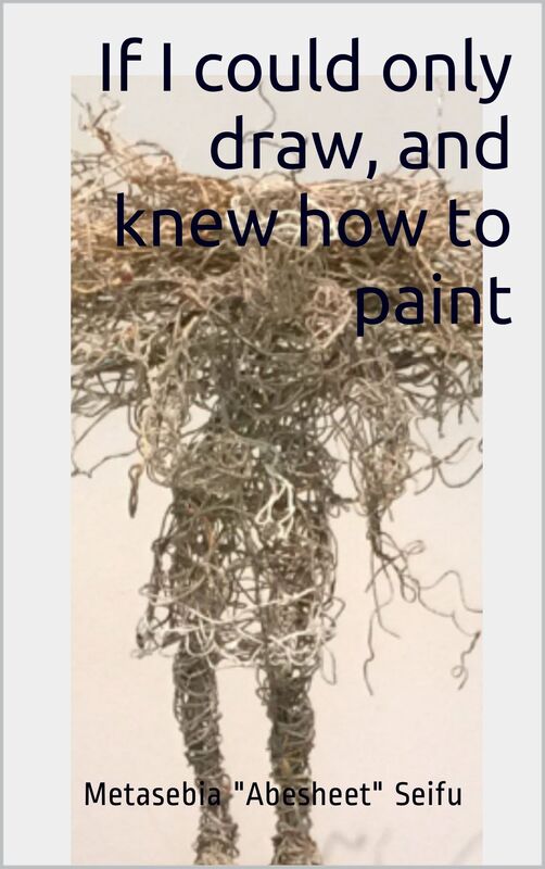 If I could only draw, and knew how to paint