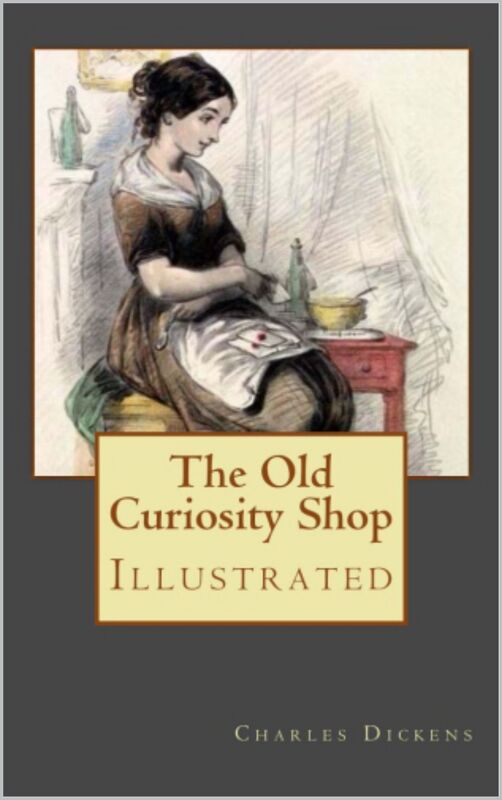 THE OLD CURIOSITY SHOP By Charles Dickens