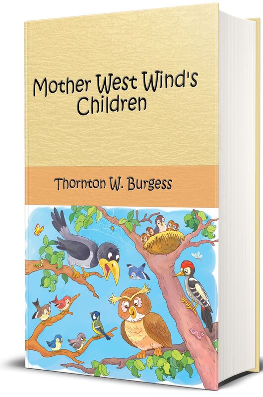 Mother West Wind's Children (Illustrated Edition)