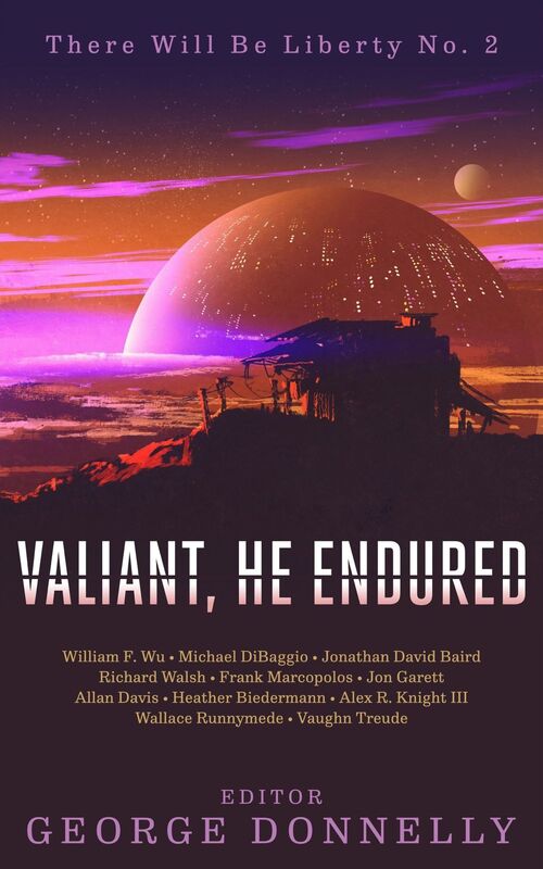 Valiant, He Endured