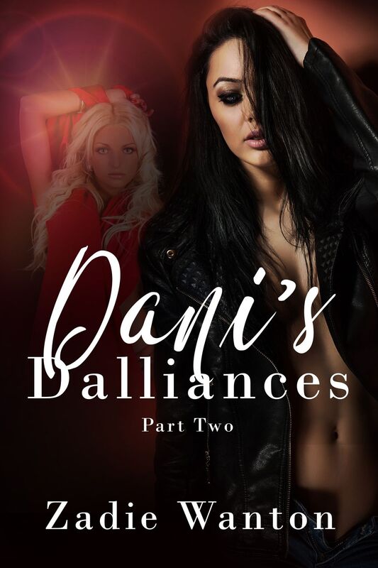 Dani's Dalliances Part Two