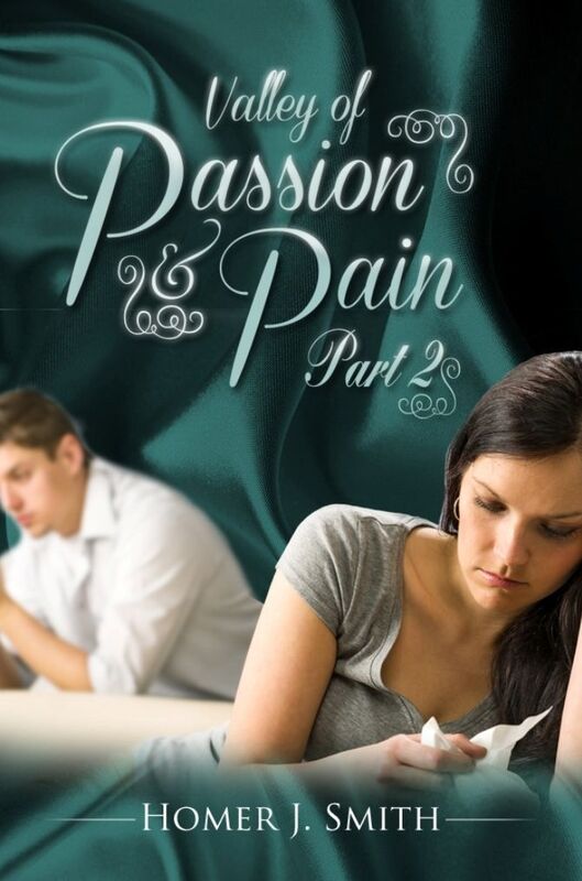Valley of Passion & Pain: Part 2