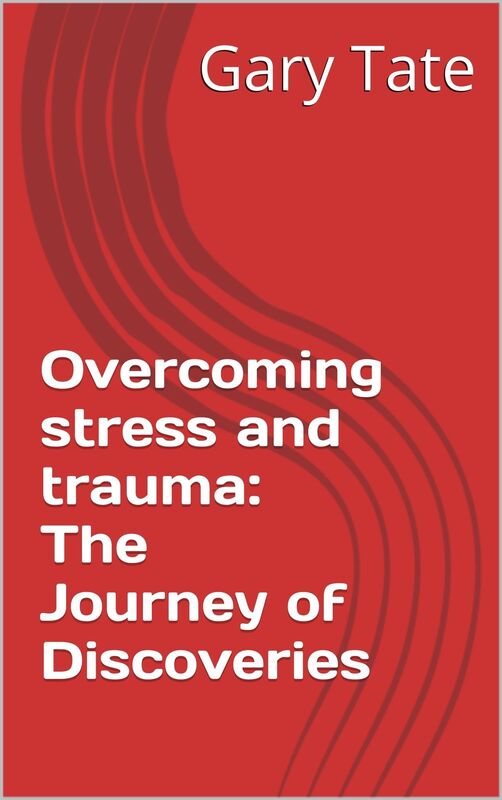 Overcoming Stress and Trauma: The Journey of Discoveries