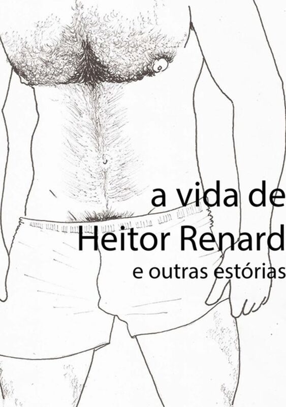 A Vida De Heitor Renard E Outras Estorias