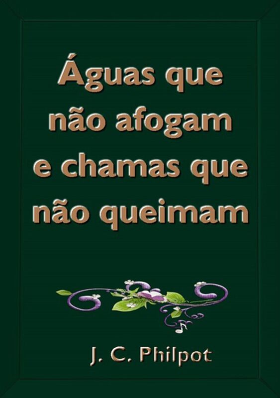 Aguas Que Nao Afogam E Chamas Que Nao Queimam