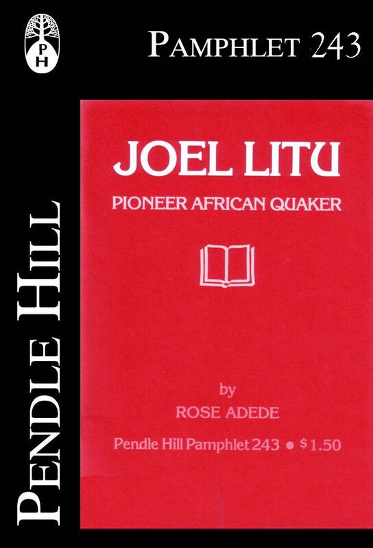 Joel Litu, Pioneer African Quaker