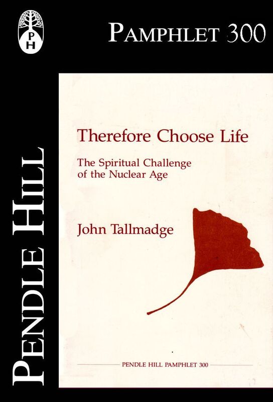 Therefore Choose Life, The Spiritual Challenge of the Nuclear Age