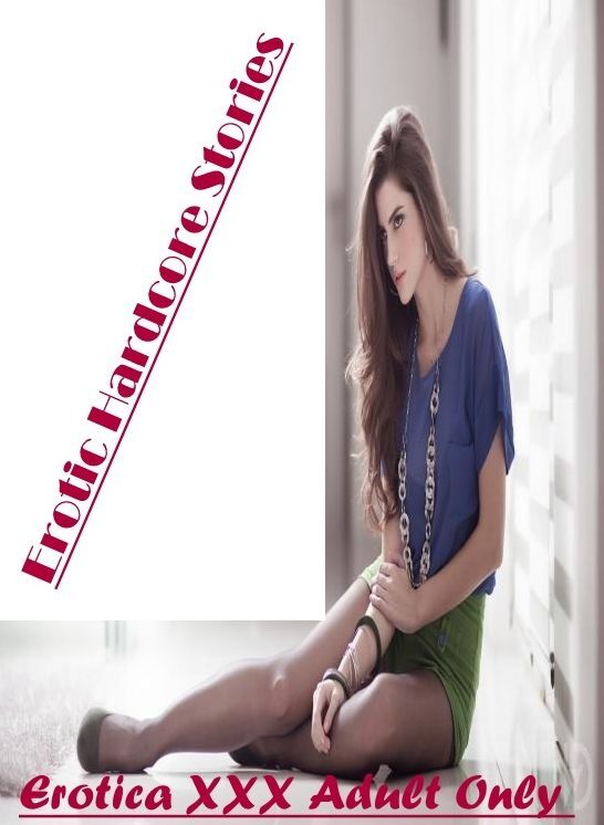 Submisive: Erotica XXX Adult Only Erotic Hardcore Stories ( Erotic Photography, Erotic Stories, Nude Photos, Naked , Lesbian, She-male, Gay, Fetish, Bondage, Sex, Erotica, Hentai, Blow Job, Three-sum , XXX)