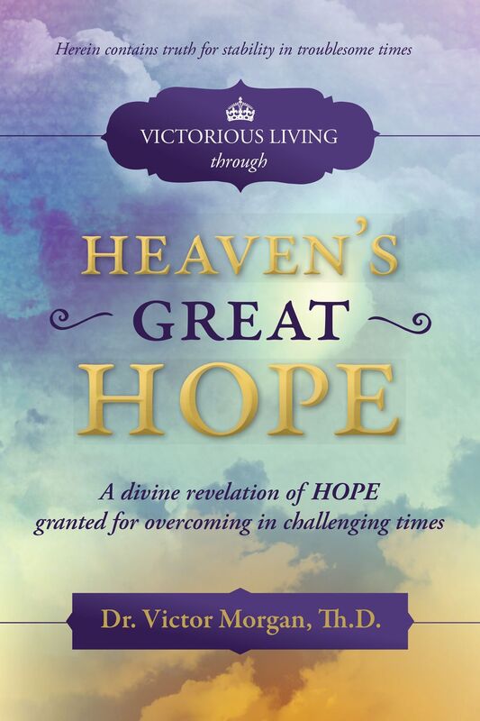 Victorious Living through Heavens Great Hope