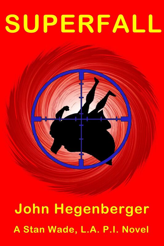 Superfall ~ A Stan Wade, LA PI Novel