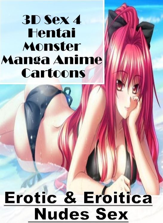 Blow Job: Erotic & Eroitica Nudes Sex 3D Sex 4 Hentai Monster Manga Anime Cartoons ( Erotic Photography, Erotic Stories, Nude Photos, Naked , Lesbian, She-male, Gay, Fetish, Bondage, Sex, Erotica, Hentai, Blow Job, Three-sum , XXX)