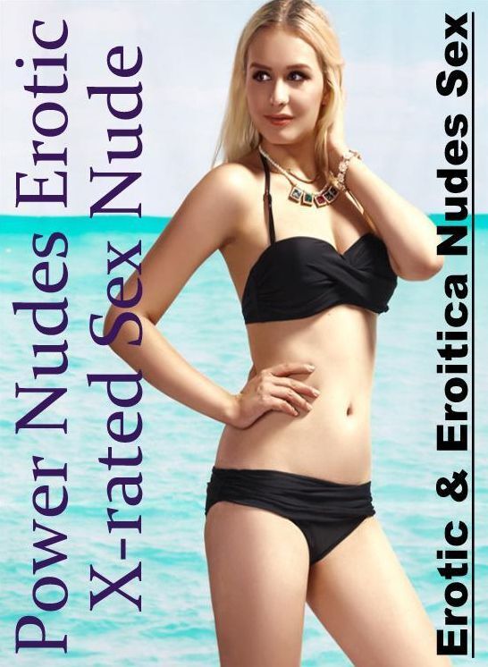 Bondage: Erotic & Eroitica Nudes Sex Power Nudes Erotic X-rated Sex Nude ( Erotic Photography, Erotic Stories, Nude Photos, Naked , Lesbian, She-male, Gay, Fetish, Bondage, Sex, Erotica, Hentai, Blow Job, Three-sum , XXX)