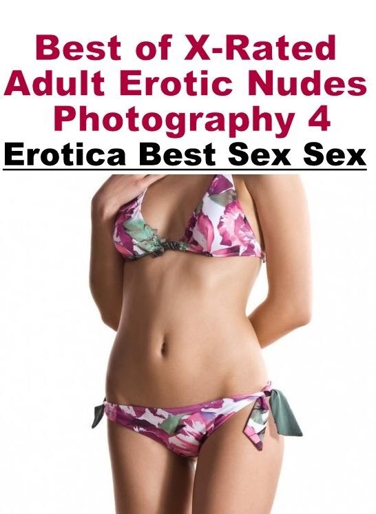 Blow Job: Erotica Best Sex Sex Best of "X-Rated Adult Erotic Nudes Photography 4" ( Erotic Photography, Erotic Stories, Nude Photos, Naked , Lesbian, She-male, Gay, Fetish, Bondage, Sex, Erotica, Hentai, Blow Job, Three-sum , XXX)