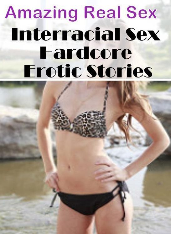 Sex: Amazing Real Sex Interracial Sex Hardcore Erotic Stories ( Erotic Photography, Erotic Stories, Nude Photos, Naked , Lesbian, She-male, Gay, Fetish, Bondage, Sex, Erotica, Hentai, Blow Job, Three-sum , XXX)