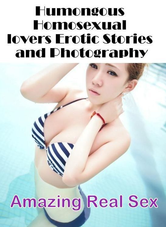 Erotic Photography: Amazing Real Sex Humongous Homosexual lovers Erotic Stories and Photography ( Erotic Photography, Erotic Stories, Nude Photos, Naked , Lesbian, She-male, Gay, Fetish, Bondage, Sex, Erotica, Hentai, Blow Job, Three-sum , XXX)