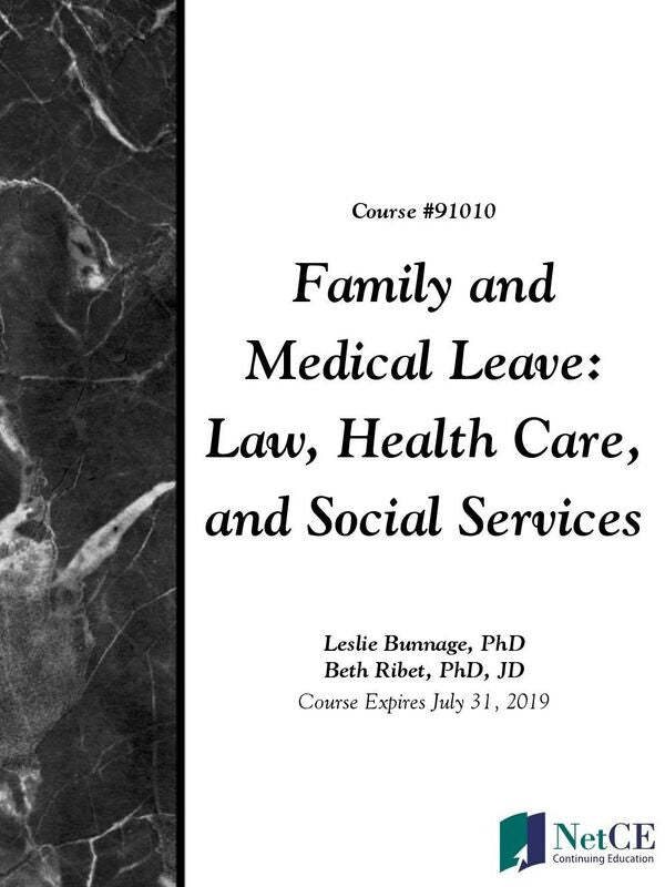 Family and Medical Leave: Law, Health Care, and Social Services