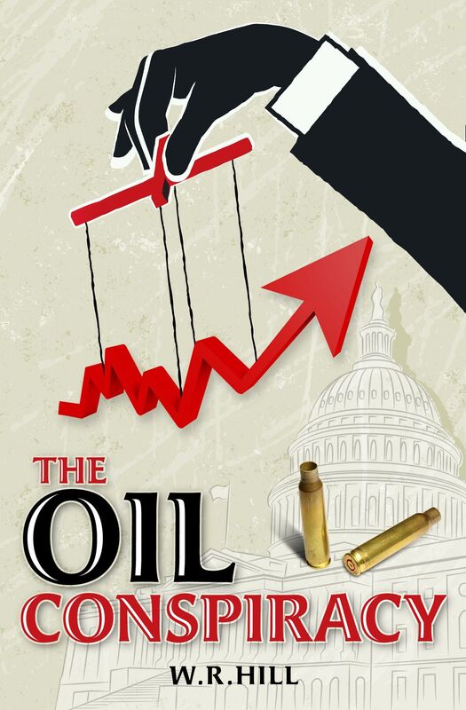 The Oil Conspiracy, a Jack Wilder thriller