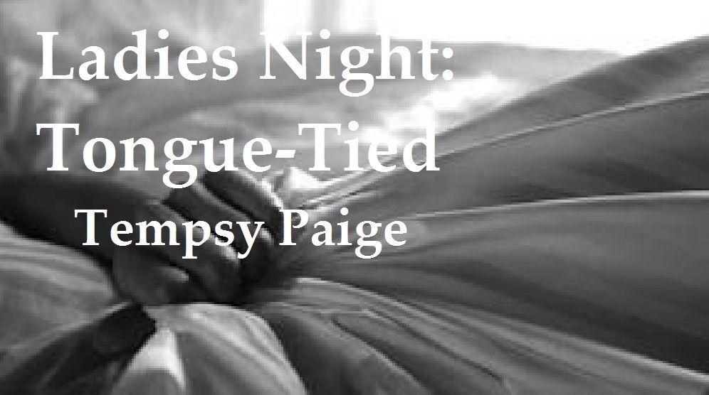 Ladies Night: Tongue-Tied