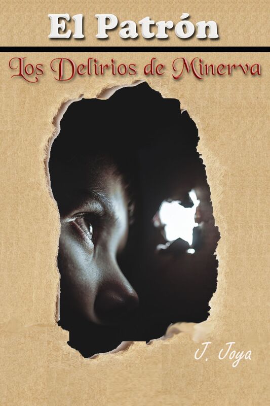 El Patron Los delirios de Minerva