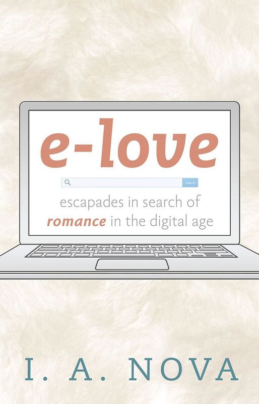 e-love: escapades in search of romance in the digital age