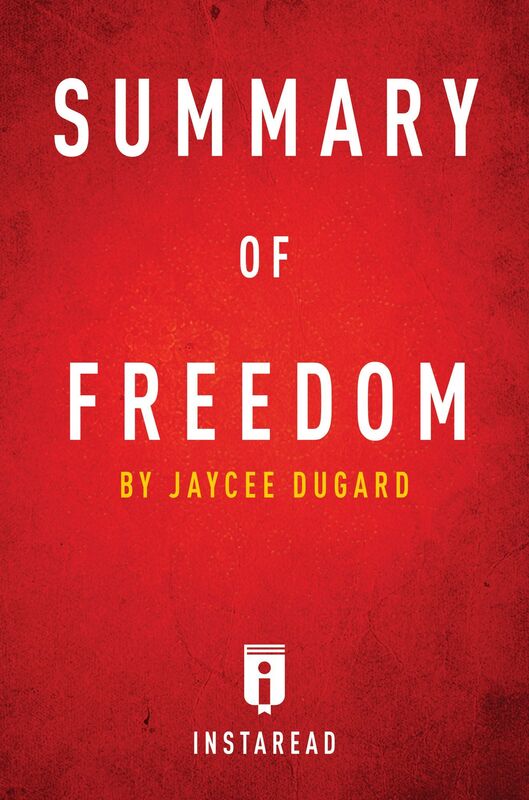 Summary of Freedom by Jaycee Dugard Includes Analysis